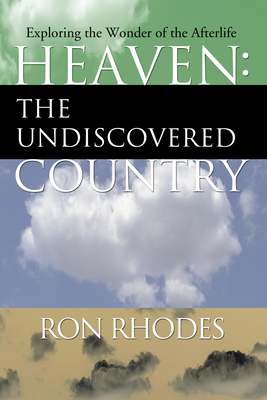 Heaven: The Undiscovered Country 1592442102 Book Cover