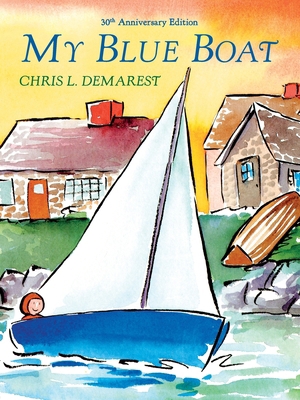 My Blue Boat: 30th Anniversary Edition B0FNLTKDG7 Book Cover