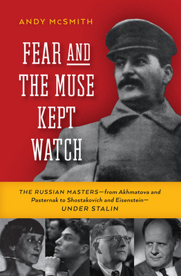 Fear and the Muse Kept Watch: The Russian Maste... 1595580565 Book Cover