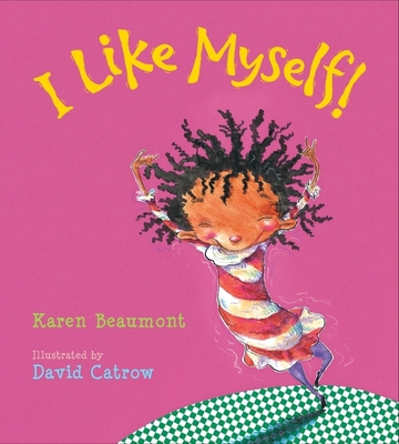 I Like Myself! Padded Board Book 035854629X Book Cover