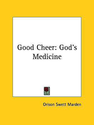 Good Cheer: God's Medicine 1161524622 Book Cover