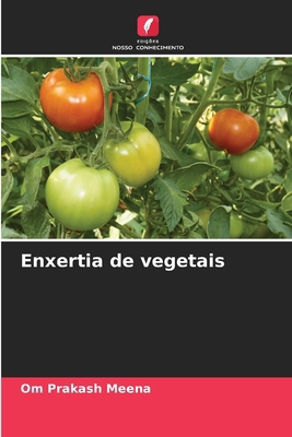 Enxertia de vegetais [Portuguese] 6209226876 Book Cover