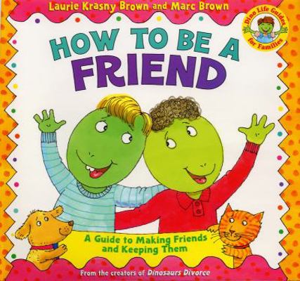 How to Be a Friend 0316109134 Book Cover