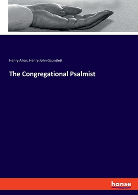 The Congregational Psalmist 3337812201 Book Cover