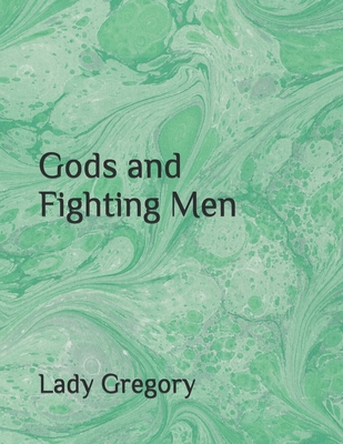 Gods and Fighting Men 1679519875 Book Cover