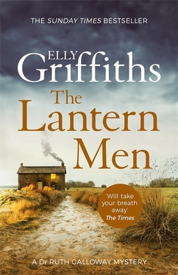 The Lantern Men: Dr Ruth Galloway Mysteries 12 178747755X Book Cover