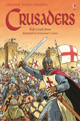 The Story of the Crusaders (Usborne Young Readi... 0746079044 Book Cover