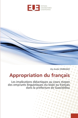 Appropriation du français [French] 6208979927 Book Cover