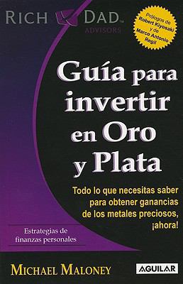 Guia para invertir en oro y plata: Todo lo que ... [Spanish] 607110534X Book Cover