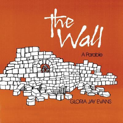 The Wall: A Parable 1498498132 Book Cover