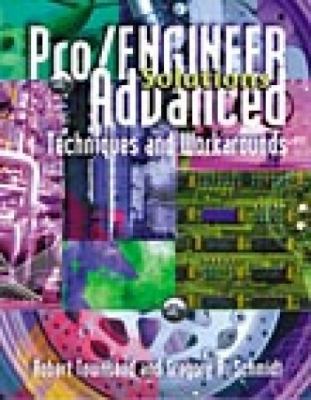 Pro/engineer Solutions Advanced Techniques & Wo... 1566901634 Book Cover