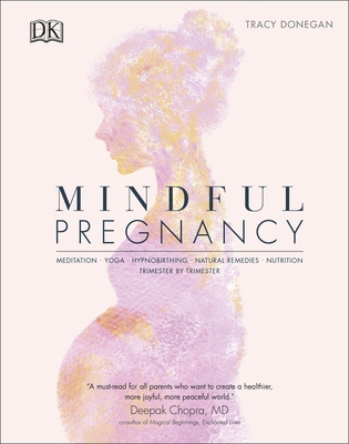 Mindful Pregnancy: Meditation, Yoga, Hypnobirth... 0241410517 Book Cover