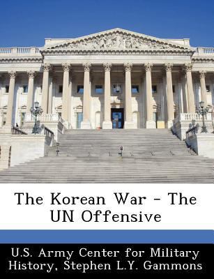 The Korean War - The Un Offensive 1249452732 Book Cover