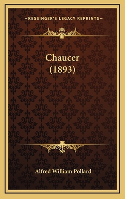 Chaucer (1893) 116777342X Book Cover