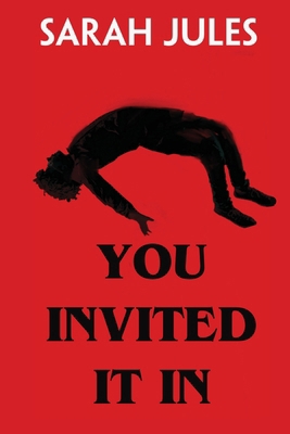 You Invited It In 1738487202 Book Cover