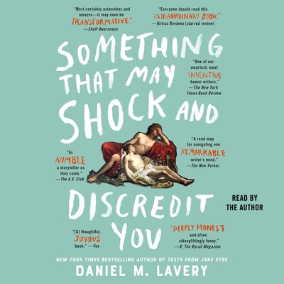 Something That May Shock and Discredit You 1508298688 Book Cover