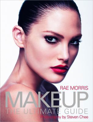 Makeup: The Ultimate Guide 1845432665 Book Cover