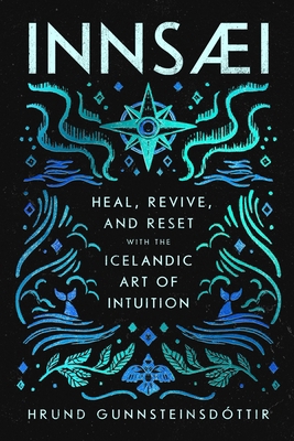 Innsaei: Heal, Revive and Reset with the Icelan... 0063430681 Book Cover