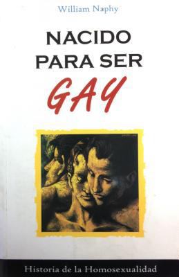 Nacido Para Ser Gay [Spanish] 9707751800 Book Cover