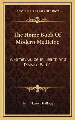 The Home Book of Modern Medicine: A Family Guid... 1163443417 Book Cover