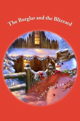 The Burglar and the Blizzard 1539585441 Book Cover