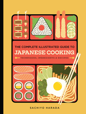 The Complete Illustrated Guide to Japanese Cook... 1958417912 Book Cover