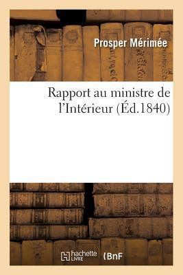 Rapport Au Ministre de l'Intérieur [French] 201446958X Book Cover