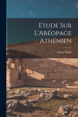 Etude Sur L'Aréopage Athénien B0BQ8BR42F Book Cover