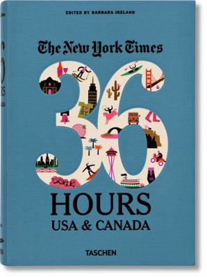 Nyt. 36 Hours. USA & Canada. 2nd Edition 3836554895 Book Cover