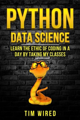 Python Data Science: Learn the Ethics of Coding... 1670400239 Book Cover