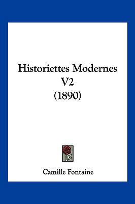Historiettes Modernes V2 (1890) [French] 1160121168 Book Cover