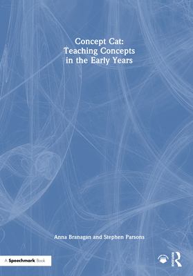 Concept Cat: Teaching Concepts in the Early Years 1032858788 Book Cover