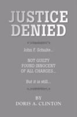 Justice Denied 1425782558 Book Cover