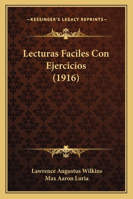 Lecturas Faciles Con Ejercicios (1916) [Spanish] 116543203X Book Cover