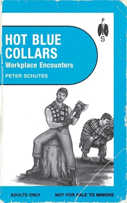 Hot Blue Collars: Workplace Encounters 196366700X Book Cover