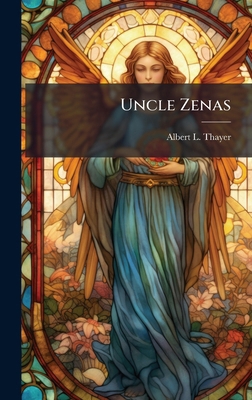 Uncle Zenas 1025178440 Book Cover