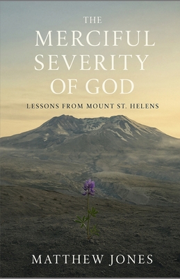 The Merciful Severity of God: Lessons from Moun... B0FZC16N8K Book Cover