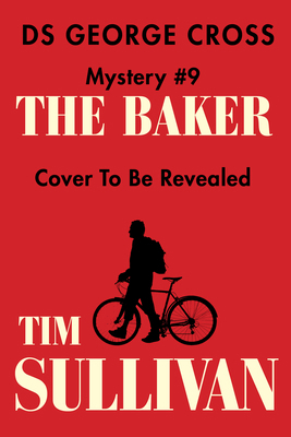 The Baker: A DS George Cross Mystery 0802169945 Book Cover