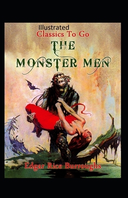 Paperback The Monster Men Illustrated Book