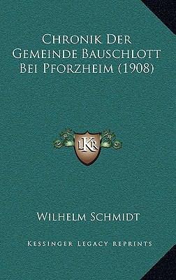 Chronik Der Gemeinde Bauschlott Bei Pforzheim (... [German] 1169042864 Book Cover