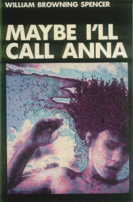 Maybe I'll Call Anna 157962054X Book Cover
