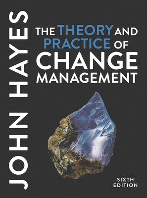 The Theory and Practice of Change Management 1352012537 Book Cover