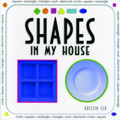 Shapes in My House 1404226990 Book Cover