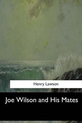 Joe Wilson and His Mates 154830090X Book Cover