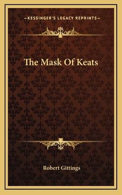 The Mask Of Keats 1166126234 Book Cover