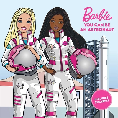 Barbie: You Can Be an Astronaut 1683431944 Book Cover