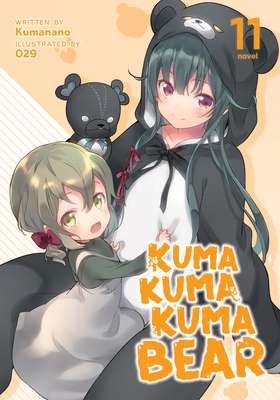Kuma Kuma Kuma Bear (Light Novel) Vol. 11 1638583137 Book Cover