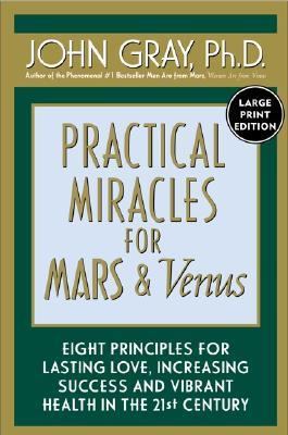 Practical Miracles for Mars and Venus: Nine Pri... [Large Print] 0060199504 Book Cover