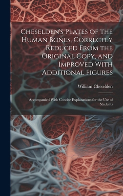 Cheselden's Plates of the Human Bones, Correctl... B0CMHFPSLJ Book Cover