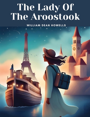 The Lady Of The Aroostook 1835916147 Book Cover